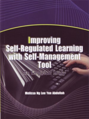 cover image of Improving Self-Regulated Learning with Self-Management Tool